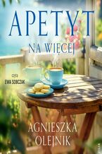 Okładka - Apetyt na więcej - Agnieszka Olejnik