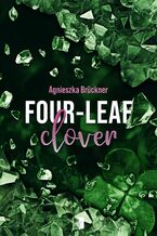 Okładka - Four-Leaf Clover - Agnieszka Brückner