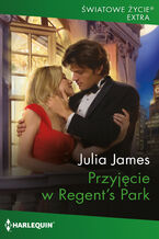 Okładka - Przyjęcie w Regent's Park - Julia James