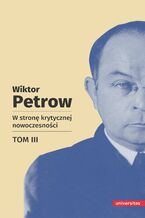 Okładka - W stronę krytycznej nowoczesności, tom III - Wiktor Petrow