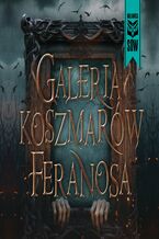 Okładka - Galeria koszmarów feranosa - Feranos