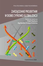 Okładka - Zarządzanie projektami w dobie cyfrowej globalizacji - Piotr Pachura, Agnieszka Ociepa-Kubicka (red.)