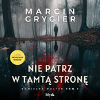 Okładka - Nie patrz w tamtą stronę - Marcin Grygier