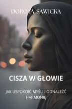 Okładka - Cisza w głowie - Dorota Sawick