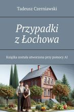 Przypadki z Łochowa