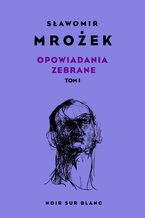 Okładka - Opowiadania zebrane. Tom 1 - Sławomir Mrożek