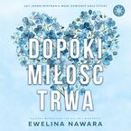 Okładka - Dopóki miłość trwa - Ewelina Nawara