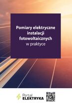 Okładka - Pomiary elektryczne instalacji fotowoltaicznych w praktyce - Praca zbiorowa