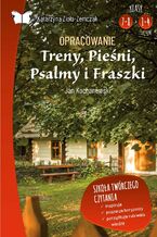 Opracowanie lektury "Treny, pieśni, psalmy i fraszki" Jana Kochanowskiego