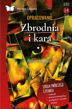 Okładka - Opracowanie lektury "Zbrodnia i kara" Fiodora Dostojewskiego - Marzena Gałuszka