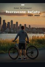 Rozrzucone kwiaty. Cz.2