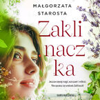Okładka - Zaklinaczka - Małgorzata Starosta