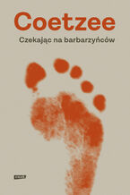 Okładka - Czekając na barbarzyńców - J. M. Coetzee