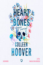 Okładka - Heart bones. Nagie serca - Colleen Hoover