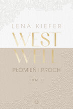 Okładka - Westwell. Płomień i proch - Lena Kiefer