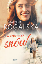 Okładka - Wyprzedaż snów - Marzena Rogalska