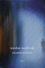 Okładka - Ostatnie rozdanie 2019 - Wiesław Myśliwski