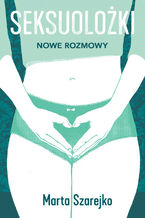 Seksuolożki 2. Nowe rozmowy