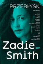 Okładka - Przebłyski - Zadie Smith