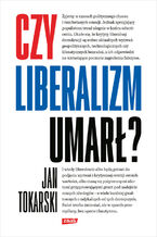 Czy liberalizm umarł?