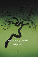 Okładka - Nagi sad - Wiesław Myśliwski