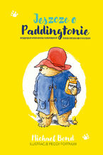 Okładka - Jeszcze o Paddingtonie - Michael Bond