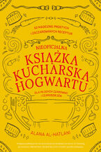 Nieoficjalna książka kucharska Hogwartu dla młodych czarownic i czarodziejów