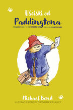 Okładka - Uściski od Paddingtona - Michael Bond