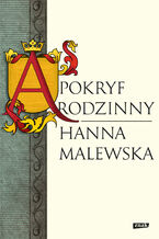 Okładka - Apokryf rodzinny - Hanna Malewska