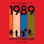 1989. Pozytywny mit