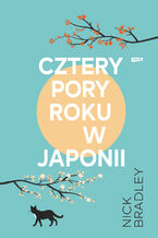 Okładka - Cztery pory roku w Japonii - Nick Bradley