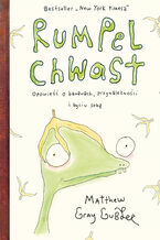 Okładka - Rumpel Chwast. Opowieść o bananach, przynależności i byciu sobą - Matthew Gray Gubler