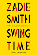 Okładka - Swing Time - Zadie Smith