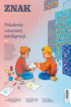 Okładka - Miesięcznik ZNAK 826 (03/2024) - Pokolenie sztucznej inteligencji - Autor zbiorowy