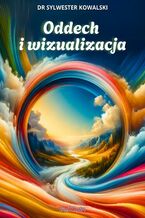 Okładka - Oddech i wizualizacja - dr Sylwester Kowalski