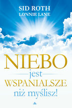 Okładka - Niebo jest wspanialsze niż myślisz - Sir Roth, Lonnie Lane