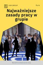 Okładka - Najważniejsze zasady pracy w grupie - Kar-Group