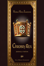 Okładka - Chrobry Rex - Michael Morys-Twarowski