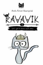 Okładka - Ravavik. Let's get to know each other - Aneta Kmieć-Wawrzyniak