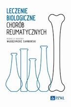 Okładka - Leczenie biologiczne chorób reumatycznych - Włodzimierz Samborski