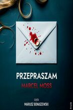 Okładka - Przepraszam - Marcel Moss
