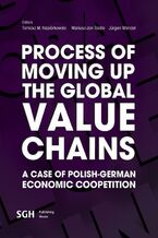 PROCESS OF MOVING UP THE GLOBAL VALUE CHAINS A CASE OF POLISH-GERMAN ECONOMIC COOPETITION