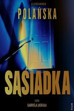 Okładka - Sąsiadka - Aleksandra Polańska