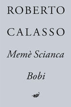 Okładka - Mem&#232; Scianca. Bobi - Roberto Calasso