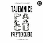 Tajemnice pałacu prezydenckiego