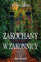Okładka - Zakochany w zakonnicy - Sylwia Kubik
