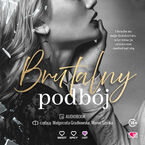 Okładka - Brutalny podbój. Brutal Hearts. Tom 2 - Lilith Vincent