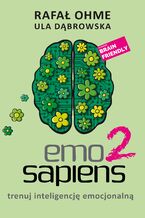Okładka - Emo Sapiens 2. Trenuj inteligencję emocjonalną - Rafał Ohme