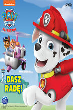 Okładka - Psi Patrol: Dasz radę! - PAW Patrol