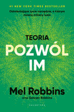 Okładka - Teoria POZWÓL IM - Mel Robbins